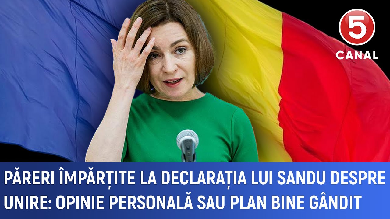 Păreri împărțite la declarația lui Sandu despre unire: Opinie personală sau plan bine gândit
