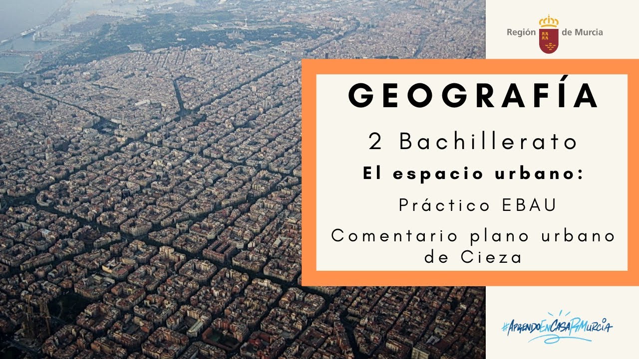 EL ESPACIO URBANO: PRÁCTICO EBAU. COMENTARIO DEL PLANO URBANO DE CIEZA