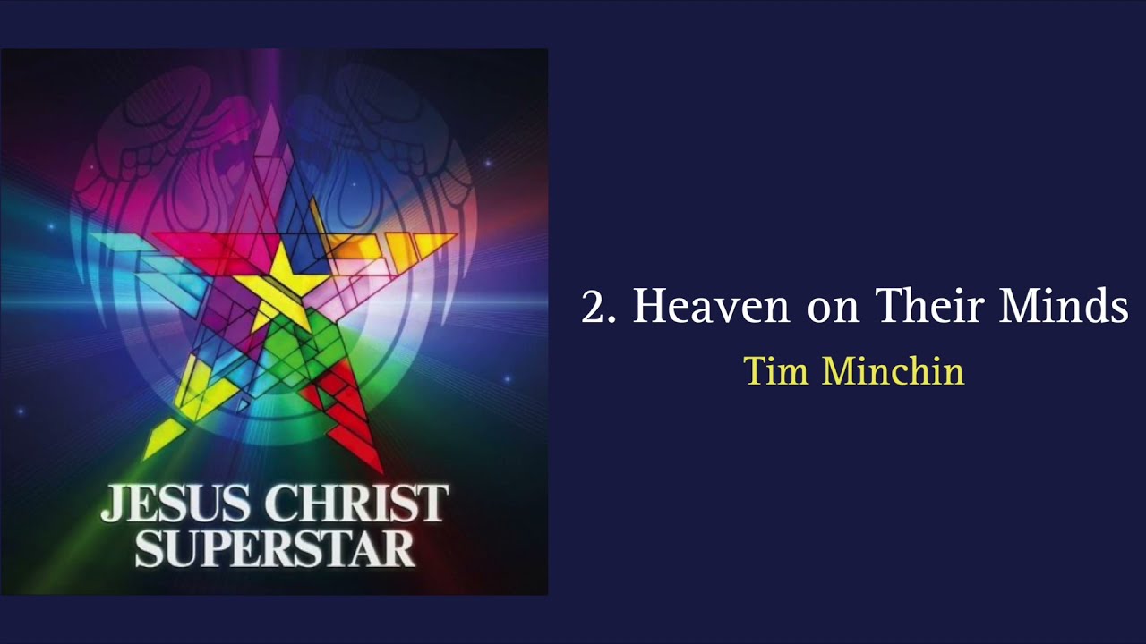 2. Heaven on Their Minds [JCS 2012] with Lyrics