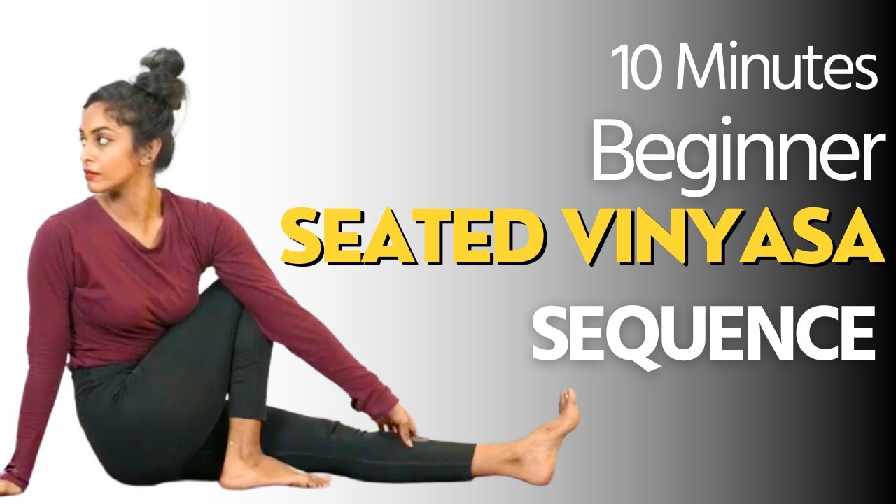 How To Do A Beginner SEATED VINYASA Sequence   | Yoga for Beginners