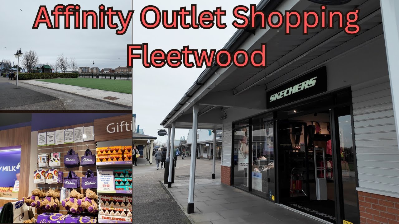 Affinity Outlet Shopping Fleetwood - Sorry I've  had to do a voice over due to copy right music.