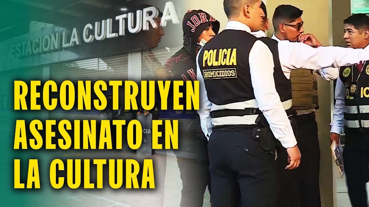 ASESINATO EN ESTACIÓN LA CULTURA: RECONSTRUYEN CRIMEN EN EL QUE MATARON A MENOR DE 17 AÑOS