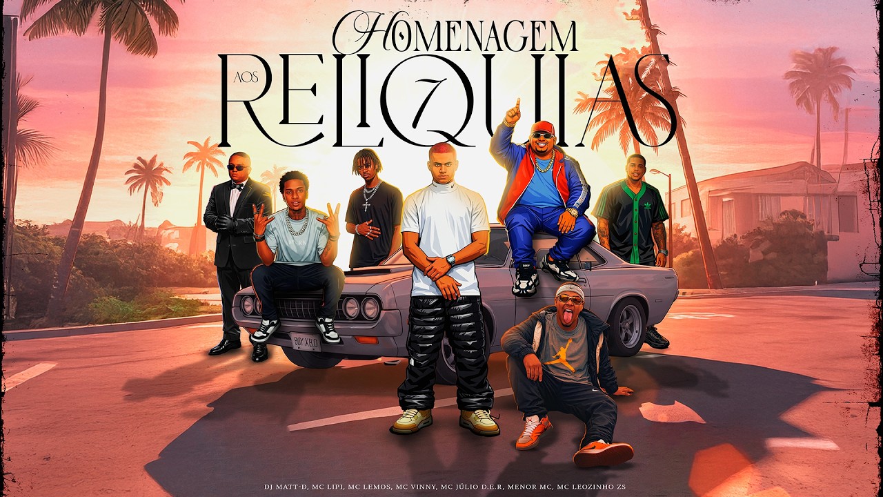 Homenagem aos Relíquias 7- DJ Matt-D, MC Lipi, Leozinho ZS, Menor MC, MC Lemos, MC Vinny e Júlio DER