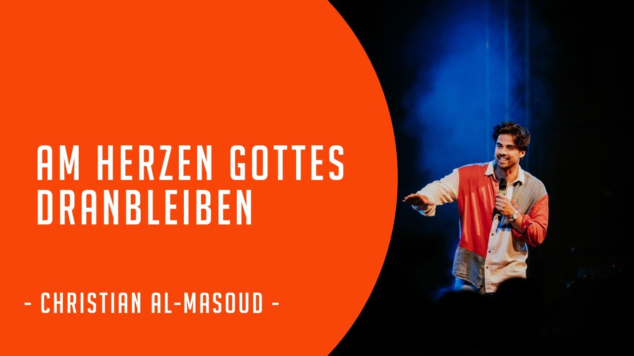 AM HERZEN GOTTES DRANBLEIBEN | Christian Al-Masoud