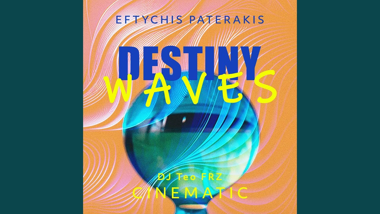 Destiny Waves (Cinematic Remix)