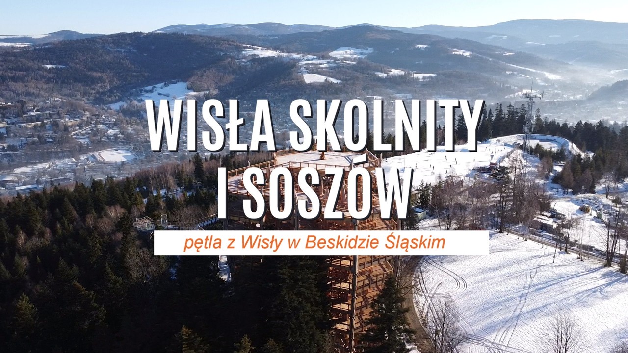 Wisła Skolnity i Soszów w Beskidzie Śląskim (opis szlaku)