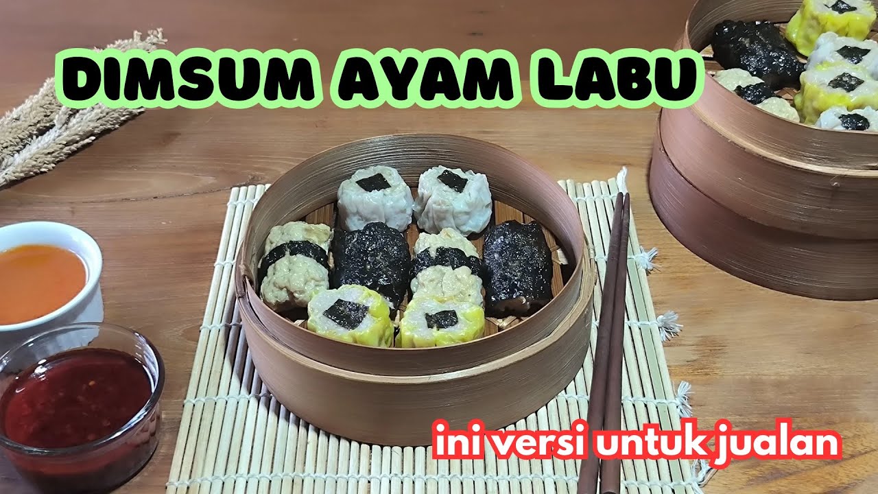 Resep Dimsum Gurih, Lembut & Cepat Untung : DIMSUM AYAM LABU SIAM  + VARIASI KULIT DIMSUM [ Part 3 ]