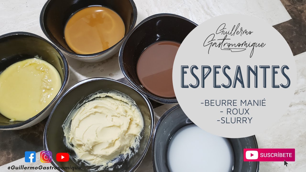ESPESANTES. ROUX- NEURRE MANIÉ-SLURRY