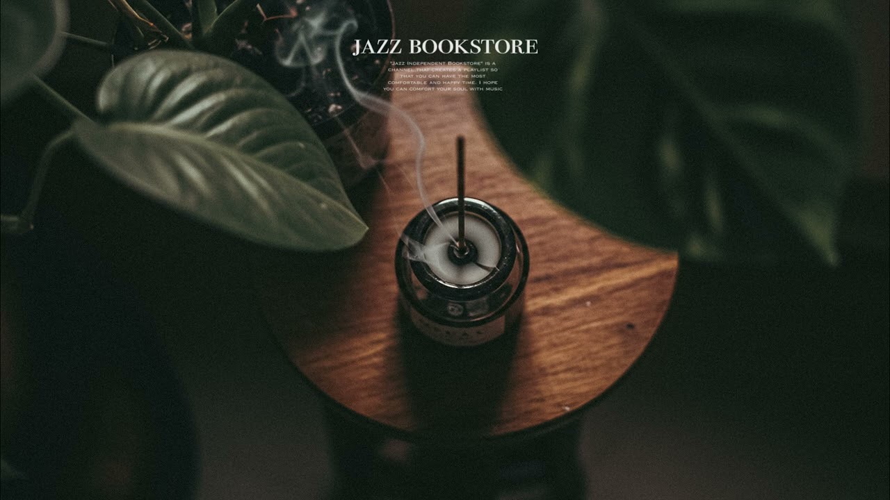 [playlist] 당신의 따뜻한 시간을 위한 재즈 플레이리스트 / 독서와 사색을 위한 / slow jazz