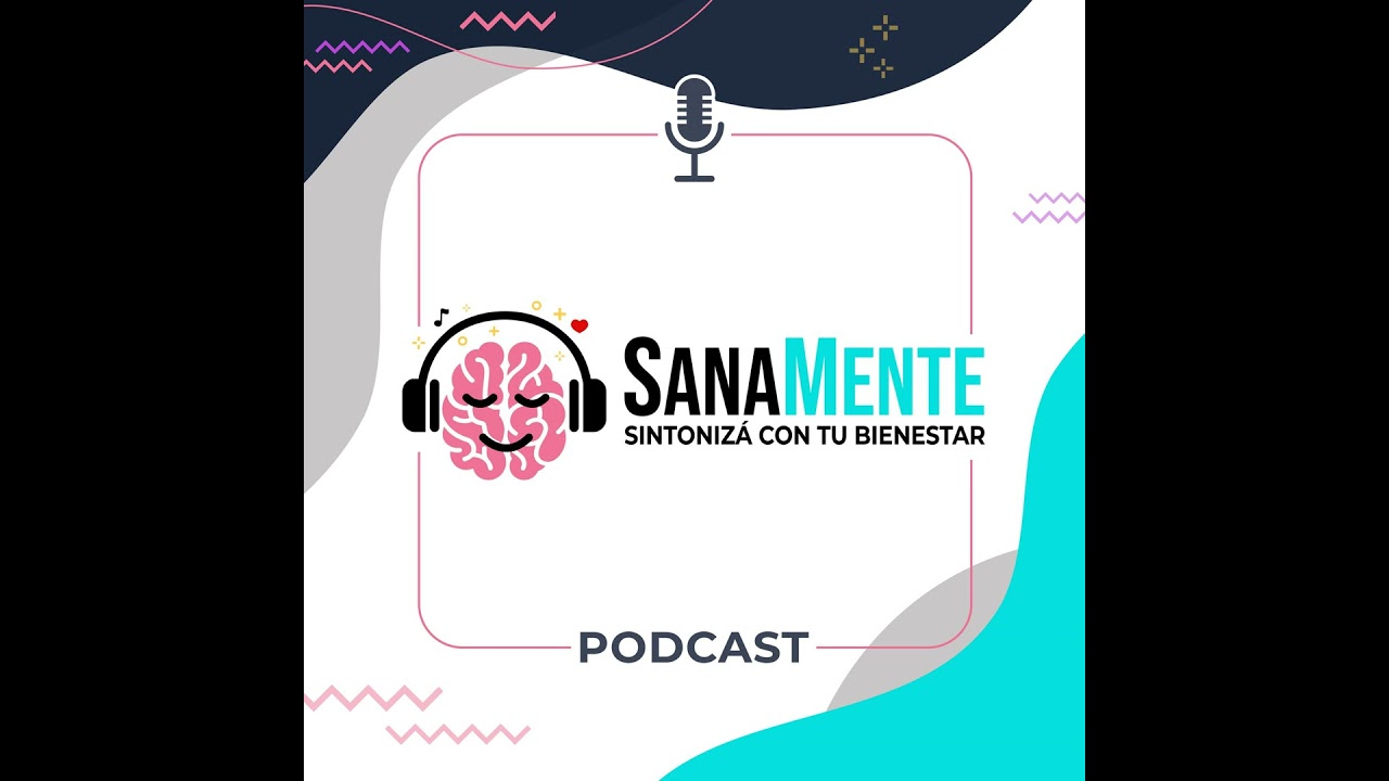 SanaMente #104 - Mujeres que Aman Demasiado: Cuando Amar Duele y se Acostumbra al Dolor, Capítulo 2