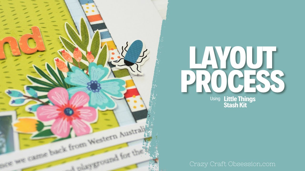 Creating with Stash Kit // Layout Process // Scrapbooking
