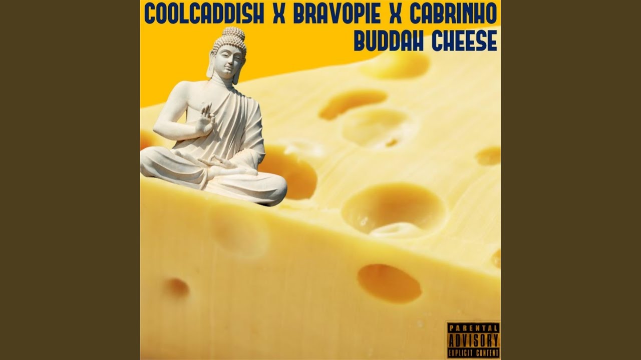 Buddah cheese (feat. Bravopie & Cabrinho)