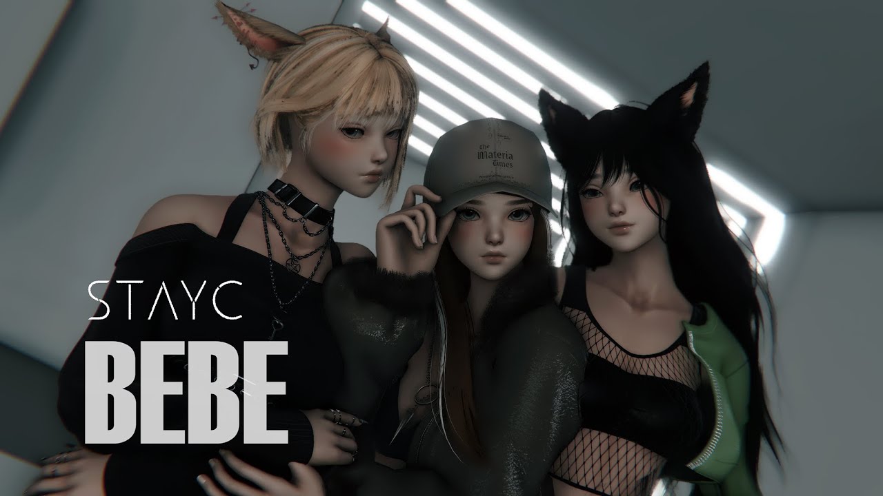 [FFXIV] STAYC－'BEBE'