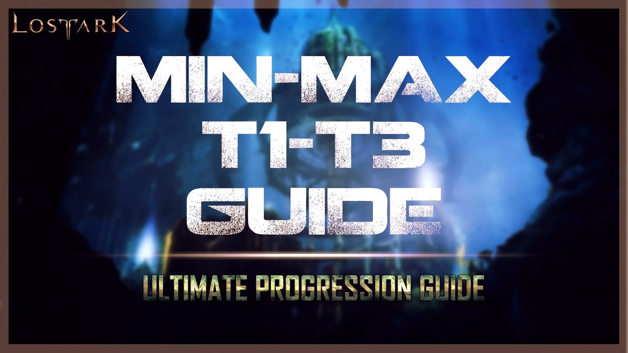 LOST ARK - ULTIMATE MIN-MAX guide to TIER 1 - TIER 3 progression on NA/EU launch