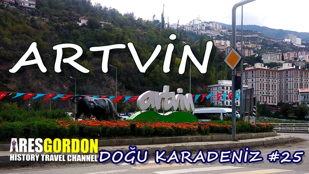 ARTVİN Artvin - Doğu Karadeniz #25 (with Eng Sub)