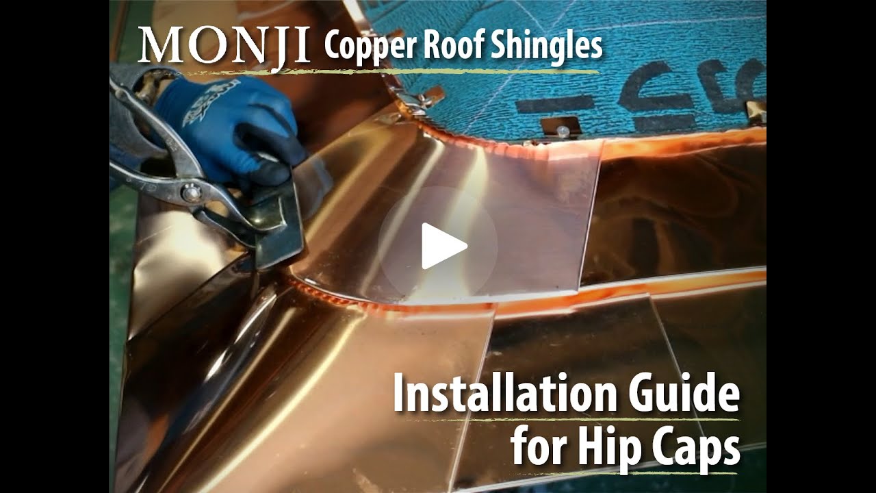 MONJI - Copper Roof Shingles Installation Guide for Hip Caps