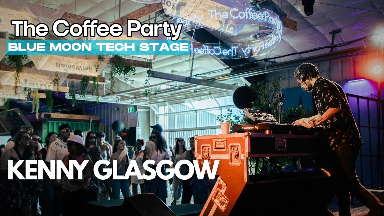 Kenny Glasgow | House Set | The Coffee Party Festival