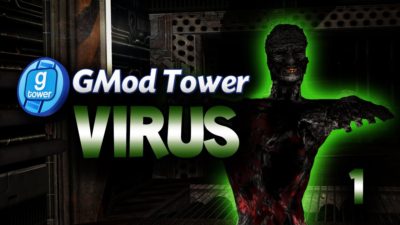 GMod Tower: Virus w/ Gassy, Nanners, Diction, & Goldy! #1