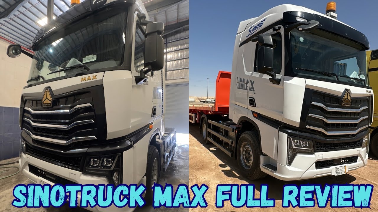 SINOTRUCK MAX 2025 MODAL FULL REVIEW #china #sinotruck #sinotruk #punjab #india #saudi #canada #