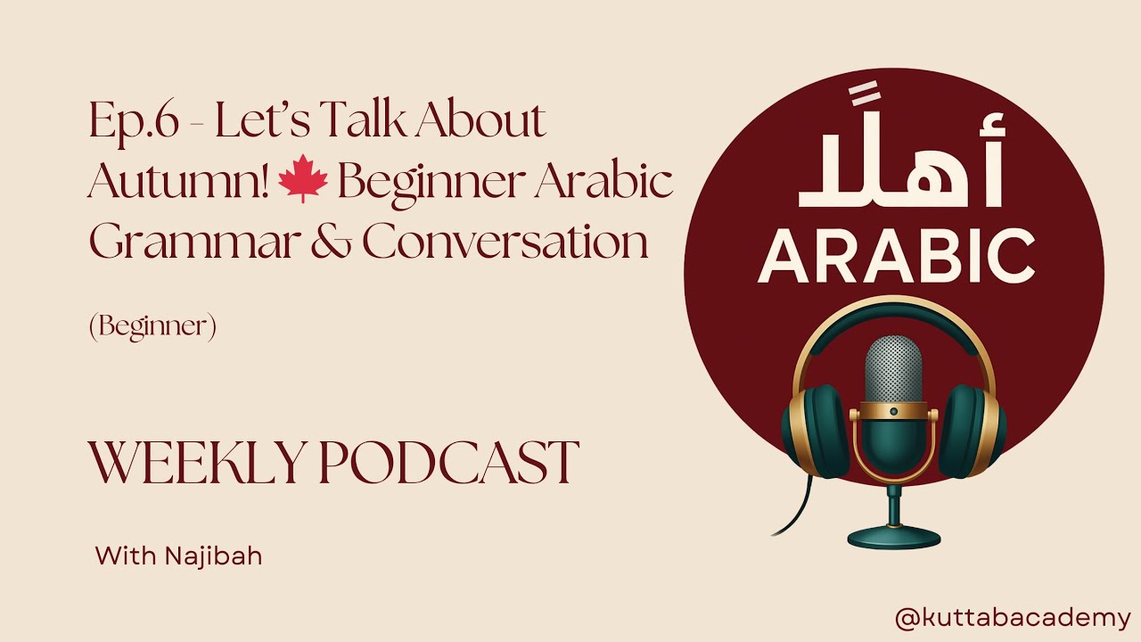 Let’s Talk About Autumn! 🍁 Beginner Arabic Grammar & Conversation