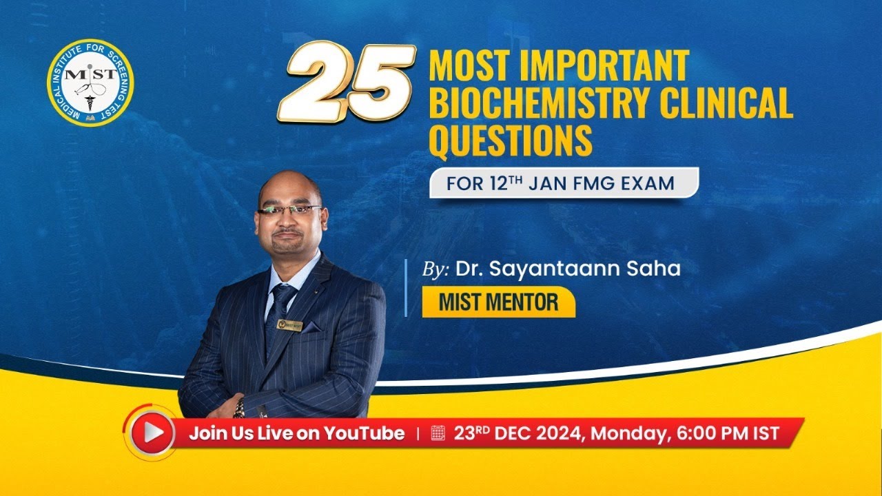 25 MOST IMPORTANT BIOCHEMISTRY CLINICAL QUESTIONS FOR 12th JAN FMG EXAM