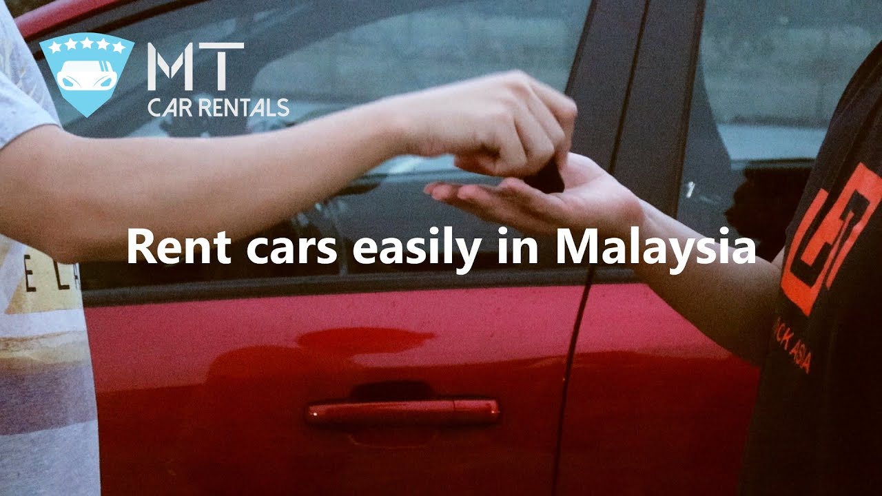 Rent Cars Easily In Malaysia | mtcarrentals.com | MT Car Rentals Malaysia