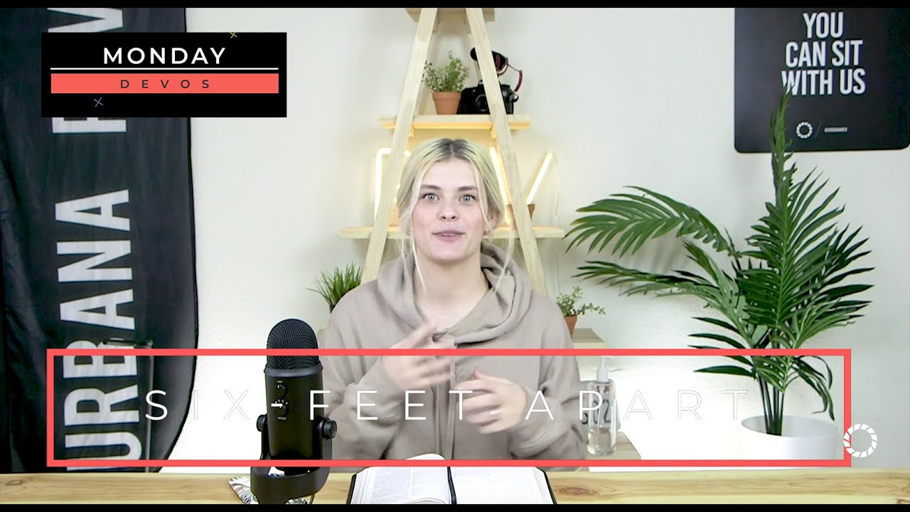 HIGH SCHOOL | Monday Devo:  Six Feet Apart VOL.2