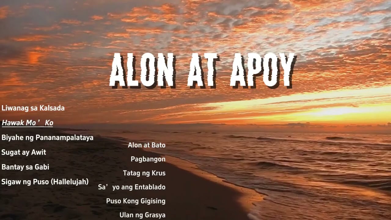 ALON AT APOY | 12-Track Pinoy Rock Worship Album (Original Tagalog Christian Songs)