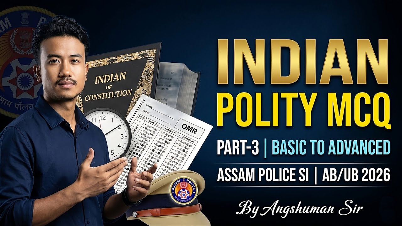Indian Polity MCQ 3 | Assam Police SI & AB/UB Exam | Important Questions 🔥