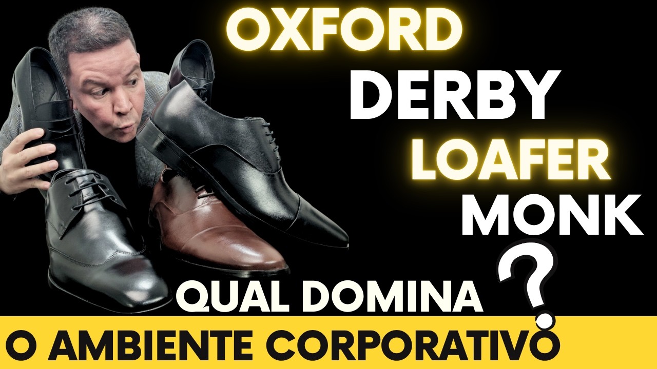 Oxford vs. Derby: Qual Sapato Domina o Ambiente Corporativo?