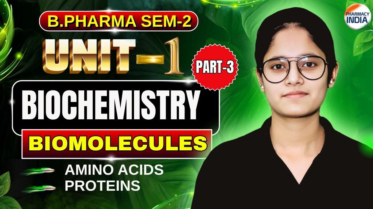 Amino Acid & Proteins I Biomolecules I Biochemistry I Unit - I I Part - 3 I B.Pharm I 2nd Sem