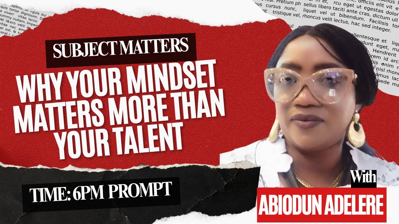 MINDSET OVER TALENT: THE REAL KEY TO SUCCESS