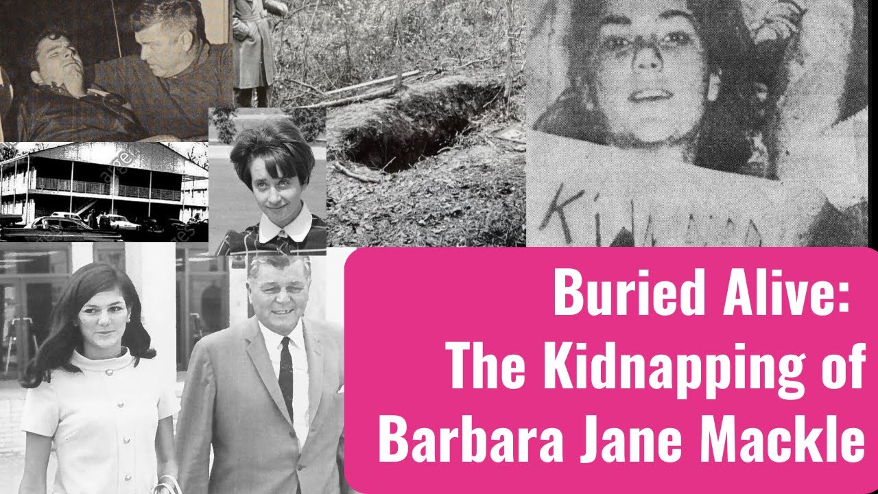Buried Alive: The Kidnapping of Barbara Mackle