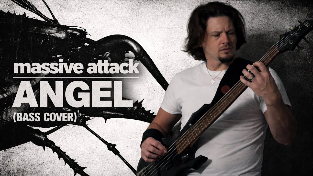 Massive Attack – Angel (Bass Cover)