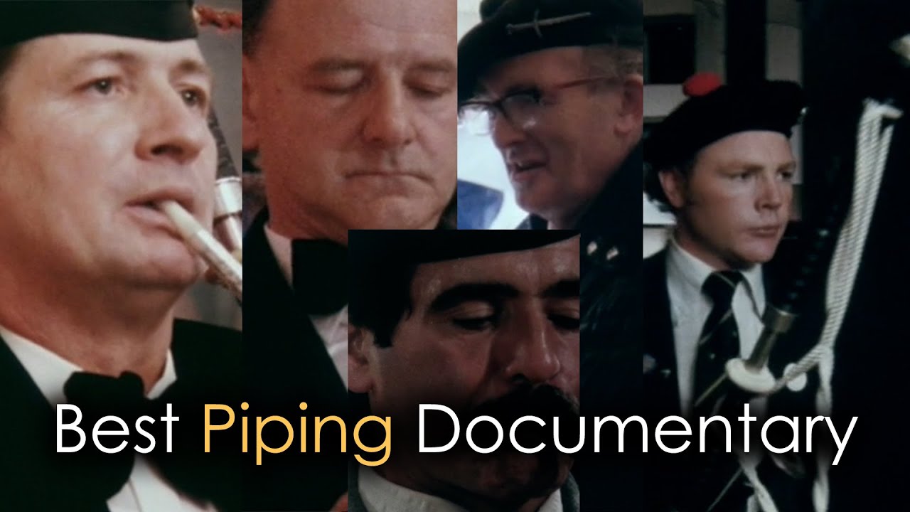 Best Piping Documentary on the Internet !