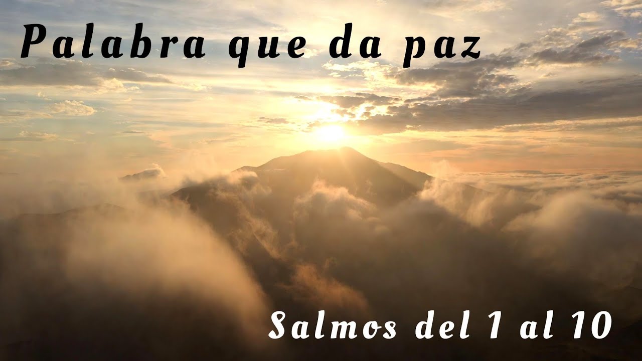 Salmos 1 al 10 completos  | Oración profunda para dormir, meditar y confiar en Dios