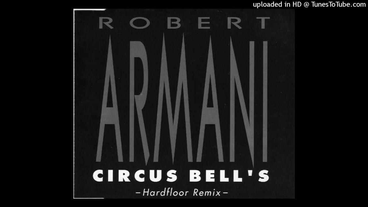 1 - Circus Bells (Hardfloor Remix - Long Version)
