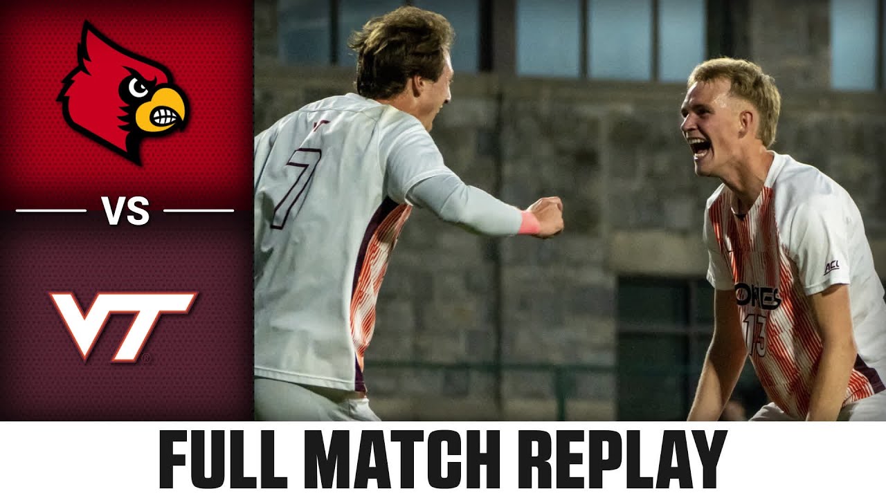 Louisville vs. Virginia Tech Full Match Replay | 2025 ACC Men's Soccer
