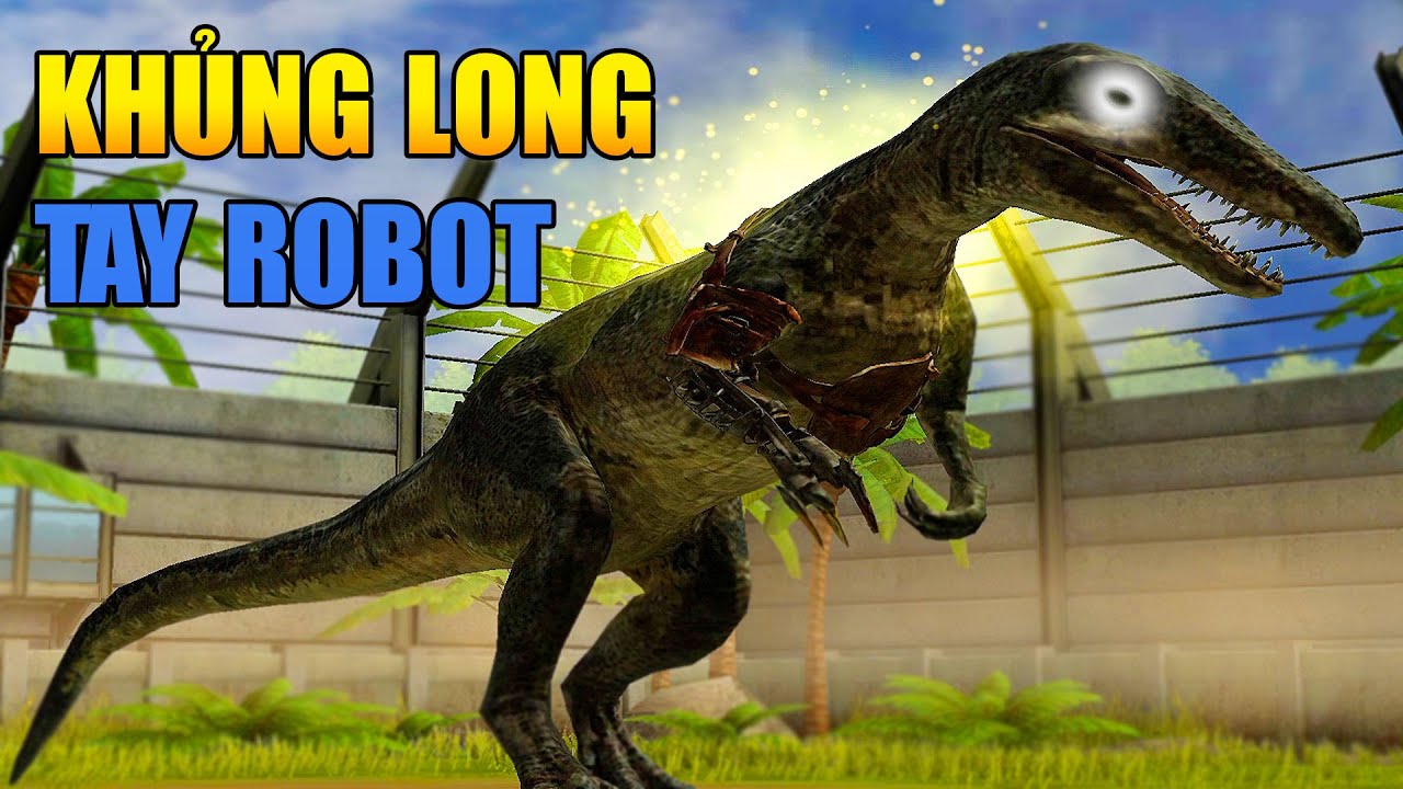 JURASSIC WORLD MOBILE KHỦNG LONG TAY ROBOT MẮT MÙ ĐẦU TIÊN XUẤT HIỆN TRONG LỤC ĐỊA KHỦNG LONG???