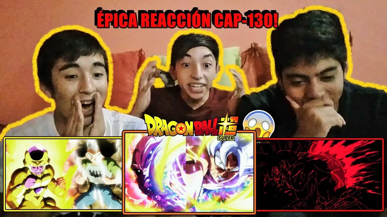 👊NOS VOLVEMOS LOCOS! ÉPICA REACCIÓN/CAP-130:Dragon ball Super!