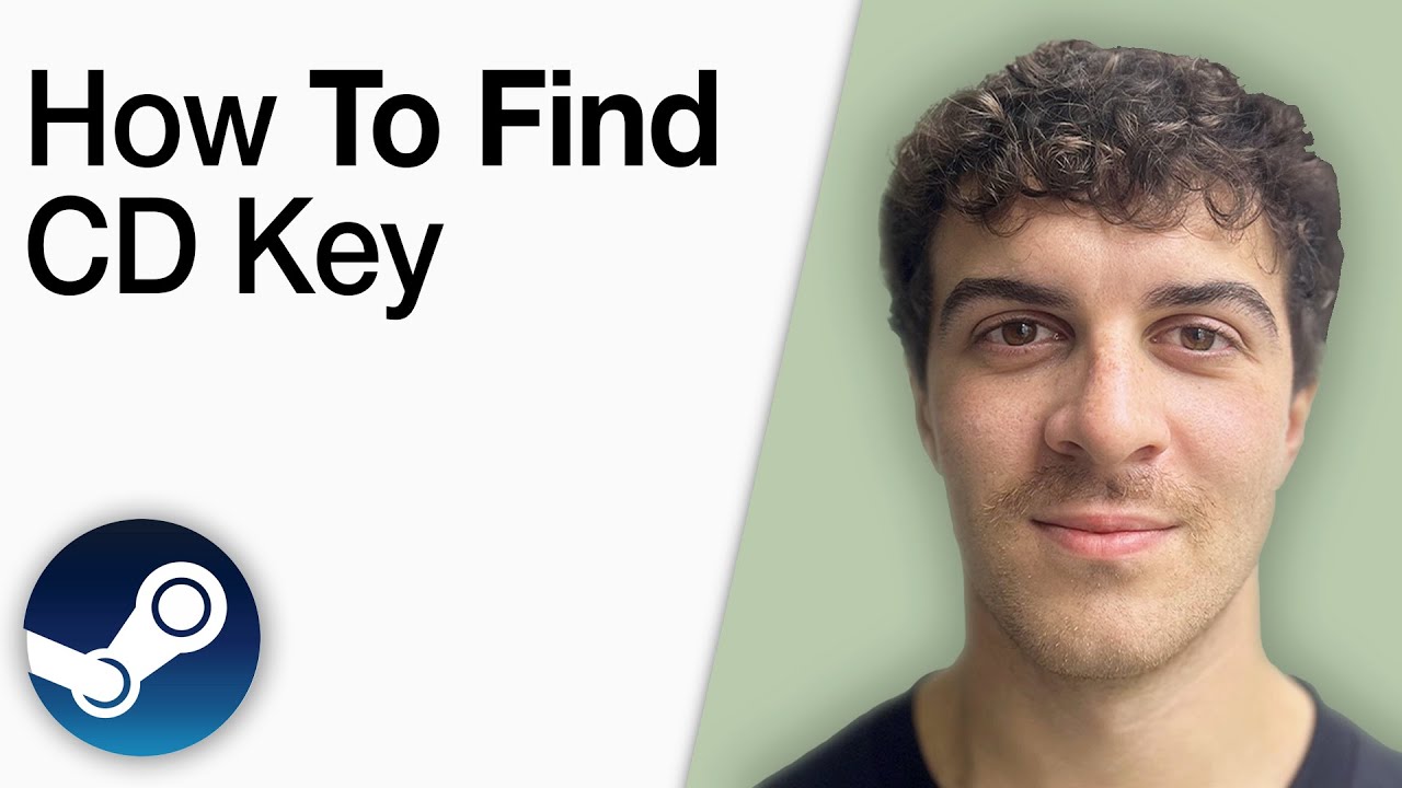 How To Find CD Key on Steam [2025 Full Guide]