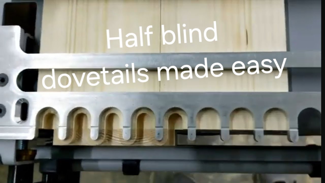 Make half blinds on the Porter Cable 4216 dovetail jig.