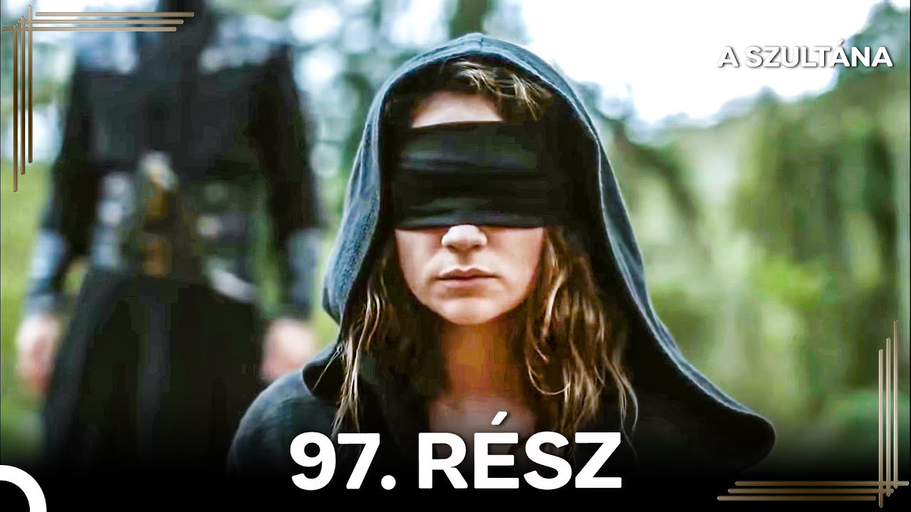 A Szultána 97. Rész (Magyar Szinkron)