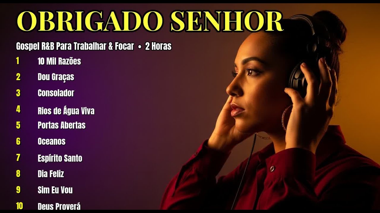 EU TE AGRADEÇO SENHOR † Gospel R&B para Trabalhar e Focar 🎵 Músicas Cristãs 2026