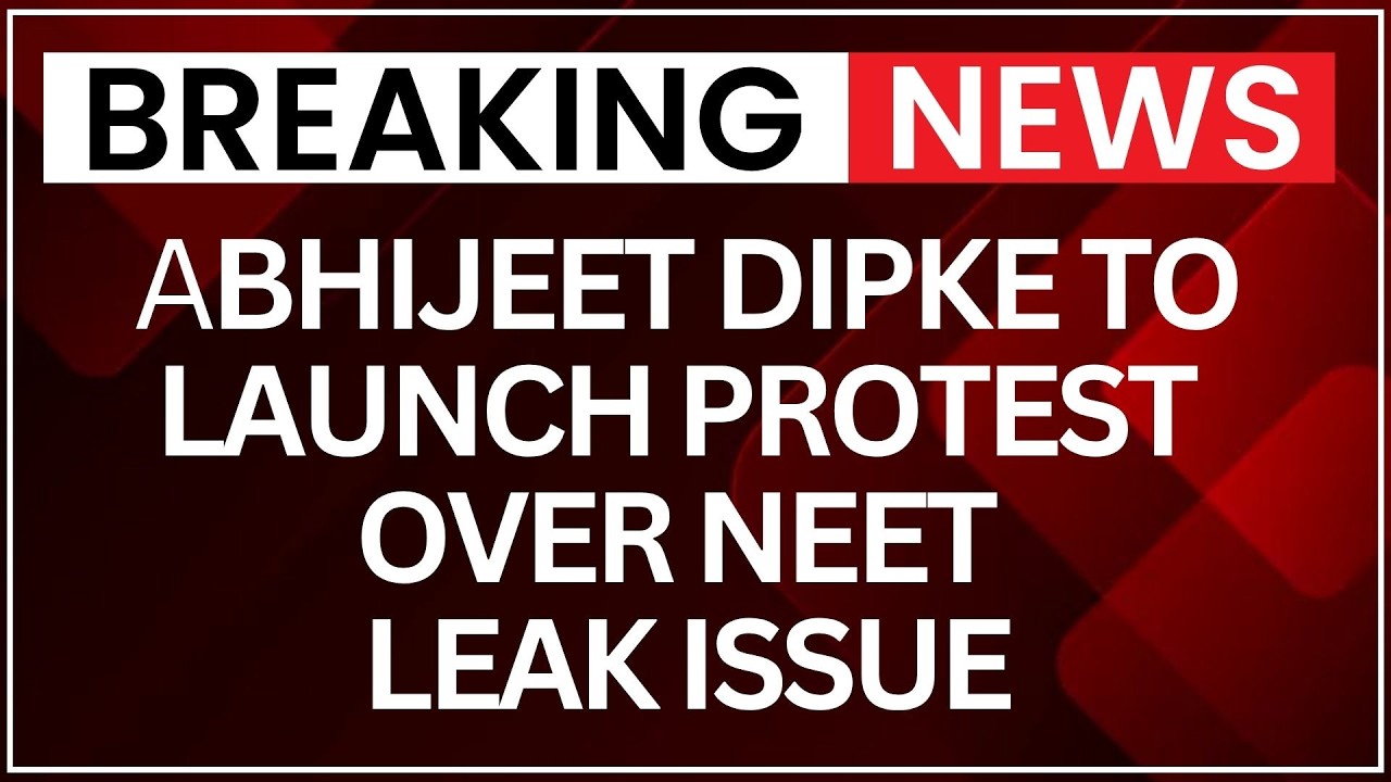 CJP Founder Abhijeet Dipke to Launch Protest Over NEET Leak Issue | Latest News | NewsX