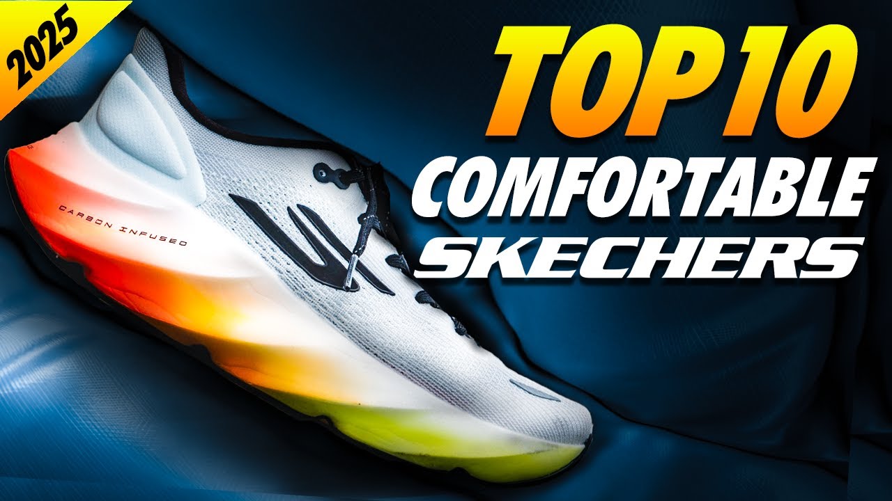 Top 10 Most Comfortable Skechers Shoes Of 2025
