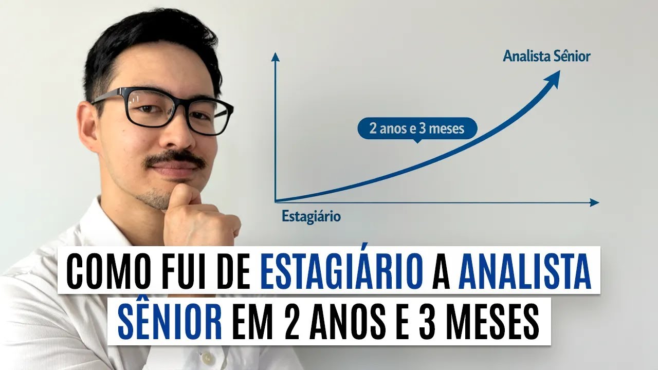 Como fui de estagiário a analista sênior em 2 anos e 3 meses