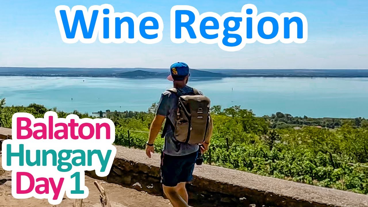 Hungary Travels: Lake Balaton's Amazing Wine Region: Badacsony | Day 1