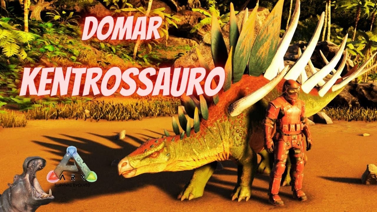 Como Domar Kentrossauro - Ark Survival Evolved
