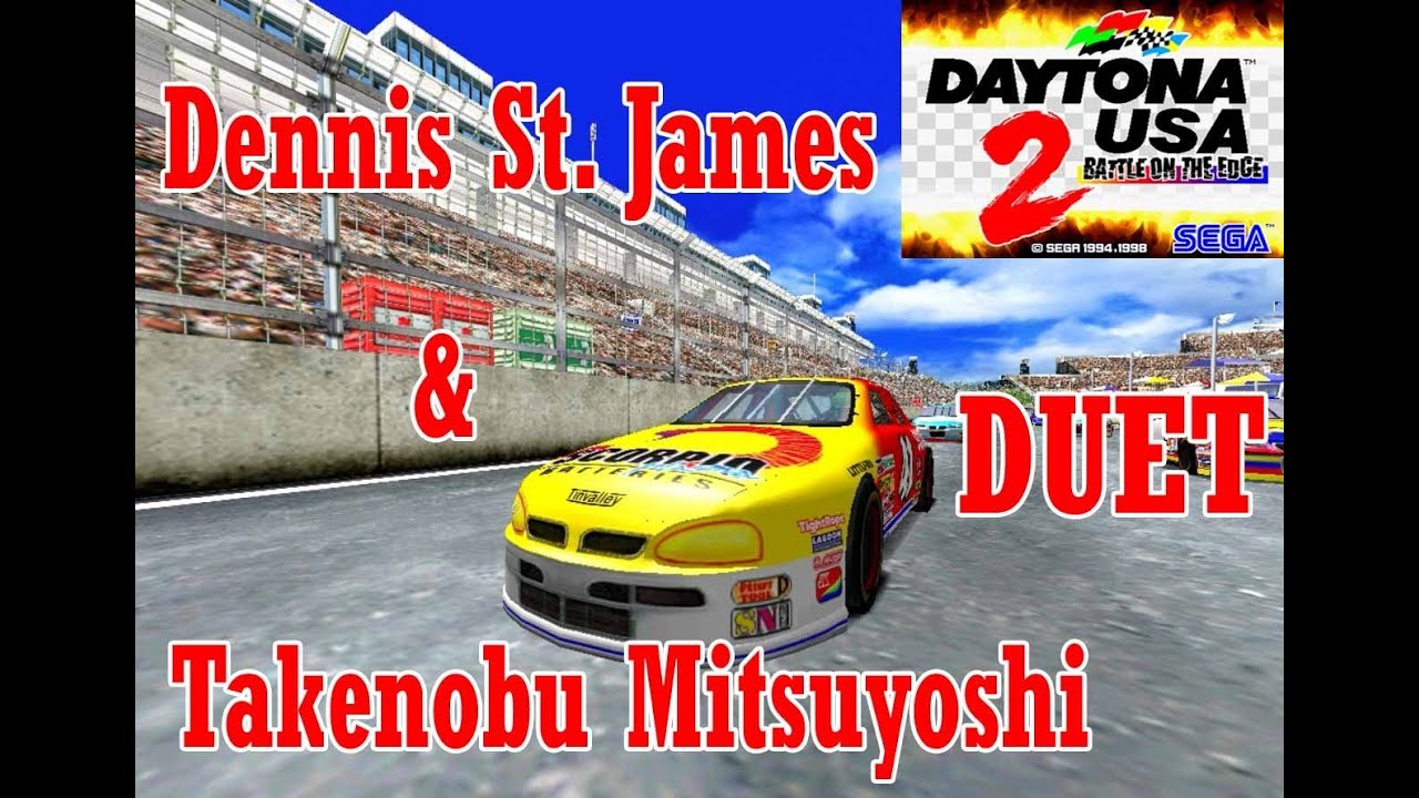 Daytona USA 2 Battle on the Edge Theme (Dennis St. James & Takenobu Mitsuyoshi Duet)